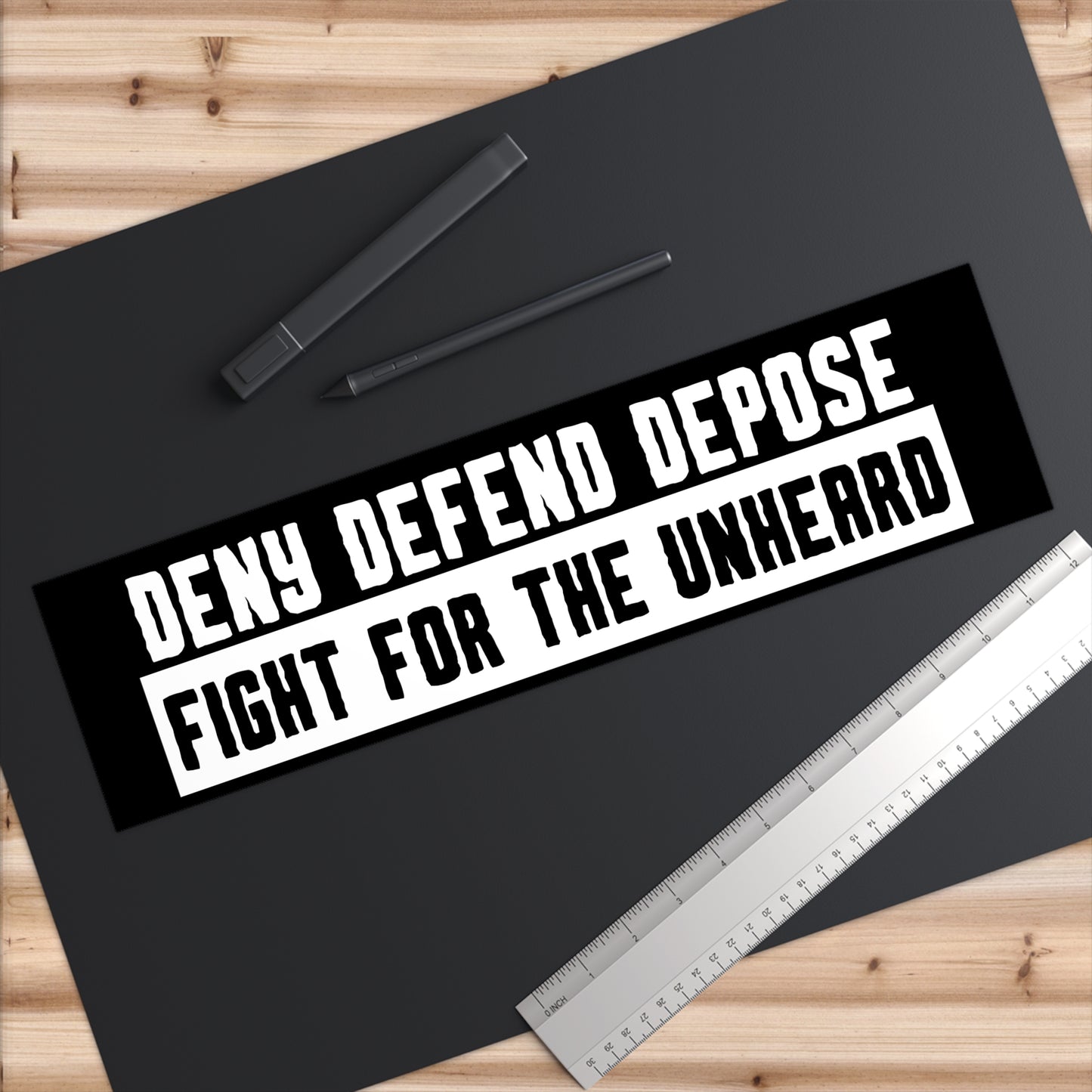 Deny Defend Depose Bumper Sticker